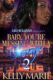 Baby, You're Messing With A Savage 2 (eBook, ePUB) Baby, You're Messing With A Savage 2 (eBook, ePUB)