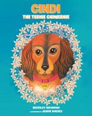 Cindi the Teenie Chiweenie (eBook, ePUB) Cindi the Teenie Chiweenie (eBook, ePUB)