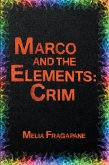 Marco & The Elements: Crim (eBook, ePUB)