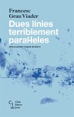 Dues línies terriblement paral·leles (eBook, ePUB)