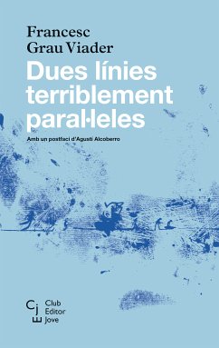 Dues línies terriblement paral·leles (eBook, ePUB) - Grau Viader, Francesc