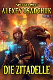 Die Zitadelle (Spiegelwelt Buch #2) LitRPG-Serie (eBook, ePUB)