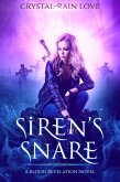 Siren's Snare (Blood Revelation, #4) (eBook, ePUB) Siren's Snare (Blood Revelation, #4) (eBook, ePUB)