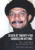 Seven at Twenty-Five (Hooked on Hitting) (eBook, ePUB)