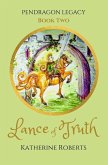 Lance of Truth (Pendragon Legacy, #2) (eBook, ePUB)