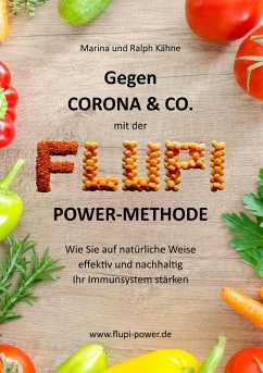 Gegen Corona & Co. mit der FLUPI-Power-Methode (eBook, ePUB)