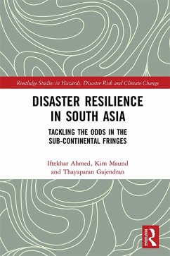 Disaster Resilience in South Asia (eBook, PDF) - Ahmed, Iftekhar; Maund, Kim; Gajendran, Thayaparan