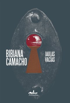 Jaulas vacías (eBook, ePUB) - Camacho, Bibiana