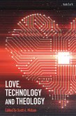 Love, Technology and Theology (eBook, ePUB)