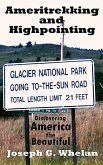 Ameritrekking and Highpointing: Discovering America the Beautiful (eBook, ePUB)