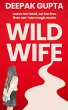Wild Wife: Poetry and Prose (eBook,... - Bild 1
