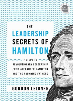 The Leadership Secrets of Hamilton (eBook, ePUB) - Leidner, Gordon