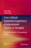 Cross-Cultural Adaptation Experiences of International Scholars in Shanghai (eBook, PDF)