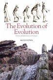 The Evolution of Evolution (eBook, ePUB)