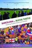 Barcelona to Buckie Thistle (eBook, ePUB)