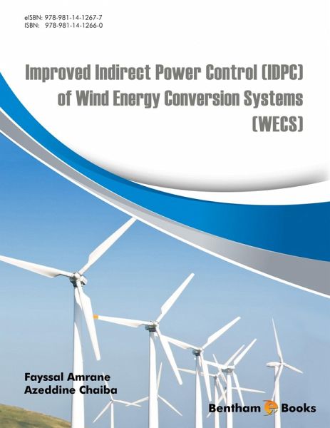 Improved Indirect Power Control (IDPC) of Wind Energy Conversion Systems (WECS) (eBook, ePUB) Improved Indirect Power Control (IDPC) of Wind Energy Conversion Systems (WECS) (eBook, ePUB)