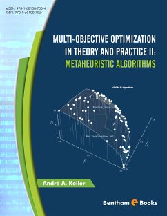 Multi-Objective Optimization in Theory and Practice II: Metaheuristic Algorithms (eBook, ePUB) - Keller, André A.