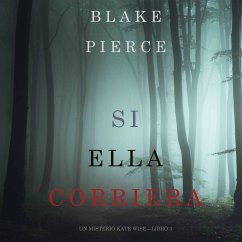 Cover Si Ella Corriera (Un Misterio Kate Wise—Libro 3) (MP3-Download)