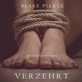 Verzehrt (ein Riley Paige Krimi – Band #6) (MP3-Download)