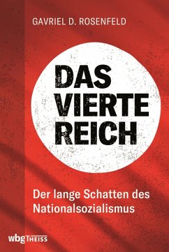 Das Vierte Reich (eBook, PDF) - Rosenfeld, Gavriel
