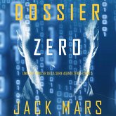 Dossier Zero (Uno spy thriller della serie Agente Zero—Libro #5) (MP3-Download)