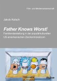 Father Knows Worst! (eBook, ePUB)