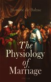 The Physiology of Marriage (Vol. 1-3) (eBook, ePUB)