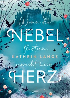 Wenn die Nebel flüstern, erwacht mein Herz (eBook, ePUB) - Lange, Kathrin