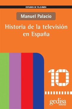 Historia de la televisión en España (eBook, PDF) - Palacio, Manuel