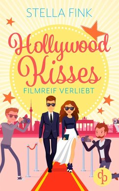 Hollywood Kisses (eBook, ePUB) - Fink, Stella