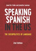 Speaking Spanish in the US (eBook, ePUB)