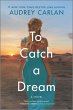 To Catch a Dream (eBook, ePUB) - Bild 1