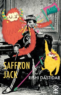 Saffron Jack (eBook, ePUB) - Dastidar, Rishi