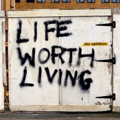 Life Worth Living - The Spitfires