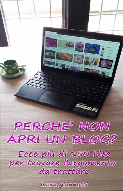 Perchè non apri un blog ? (eBook, ePUB) - Giannetti, Laura
