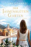 Der Jasminblütengarten / Jasminblüten-Saga Bd.1