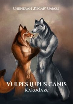 Vulpes Lupus Canis - Gajaze, Chenerah "Kecar"