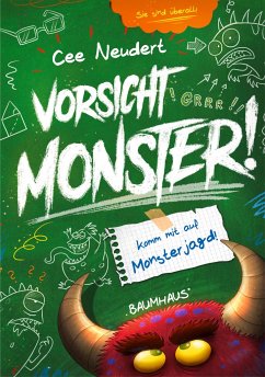Komm mit auf Monsterjagd! / Vorsicht Monster Bd.2 - Neudert, Cee