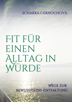 Fit für einen Alltag in Würde - Cernochova, Scharka