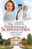 Aufbruch in ein neues Leben / Die Nightingale Schwestern Bd.10