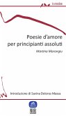 Poesie d&quote;amore per principianti assoluti (eBook, ePUB)