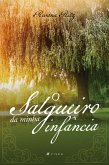 O salgueiro da minha infância (eBook, ePUB)