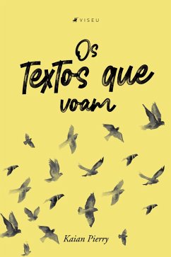 Os textos que voam (eBook, ePUB) - Pierry, Kaian
