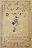 Plays Worth Remembering - Volume II (eBook, ePUB) Plays Worth Remembering - Volume II (eBook, ePUB)
