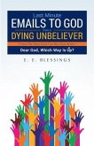 Last Minute Emails to God from a Dying Unbeliever (eBook, ePUB)