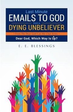 Cover Last Minute Emails to God from a Dying Unbeliever (eBook, ePUB)