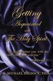 GETTING ACQUAINTED WITH THE HOLY SPIRIT (eBook, ePUB) GETTING ACQUAINTED WITH THE HOLY SPIRIT (eBook, ePUB)