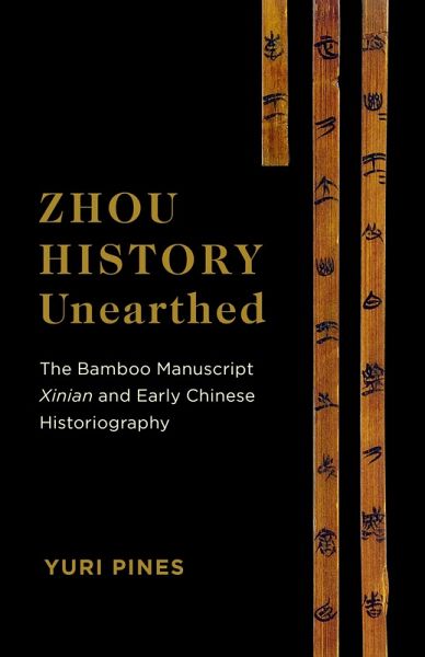 Zhou History Unearthed (eBook, ePUB) Zhou History Unearthed (eBook, ePUB)