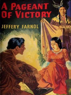 Pageant of Victory (eBook, ePUB) - Jeffery Farnol, Farnol