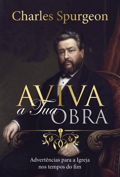 Aviva a Tua obra (eBook, ePUB) - Spurgeon, Charles Haddon